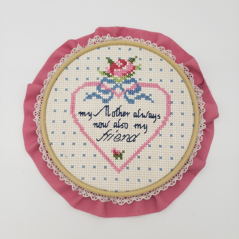 Vintage Framed Cross Stitch My Mother Always Friend Wall Hanging Pink Lace Hoop